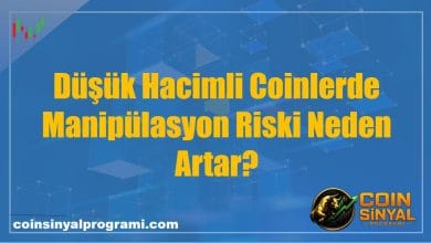 Düşük Hacimli Coinlerde Manipülasyon Riski Neden Artar?