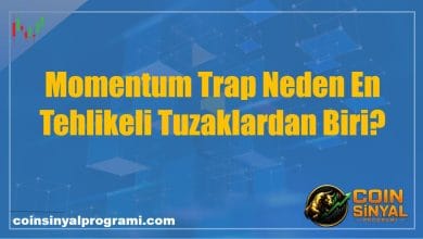 Momentum Trap Neden En Tehlikeli Tuzaklardan Biri?