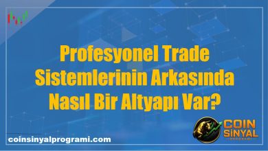 Profesyonel Trade Sistemlerinin Arkasında Nasıl Bir Altyapı Var?