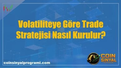 Volatiliteye Göre Trade Stratejisi Nasıl Kurulur?