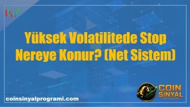 Yüksek Volatilitede Stop Nereye Konur? (Net Sistem)