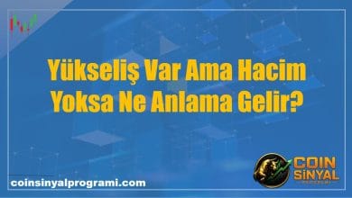 Yükseliş Var Ama Hacim Yoksa Ne Anlama Gelir?